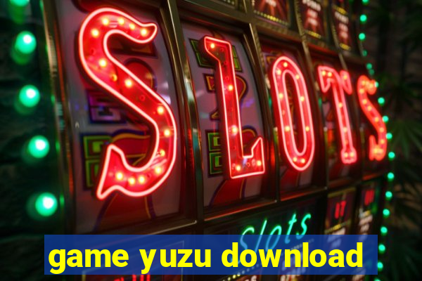 game yuzu download